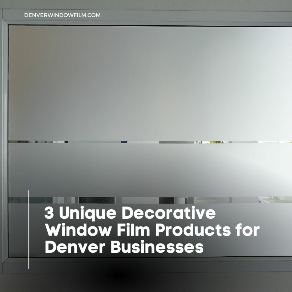 Decorative Window Films, Product Information
